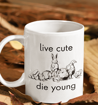 Live Cute, Die Young-Coffee Mug